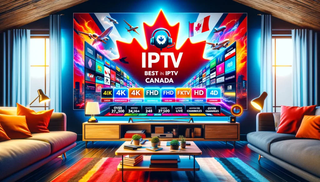 Meilleur abonnement IPTV au Canada